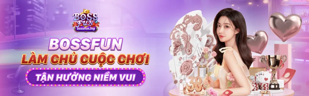 Trang chủ 9 banner Bossfun.ing