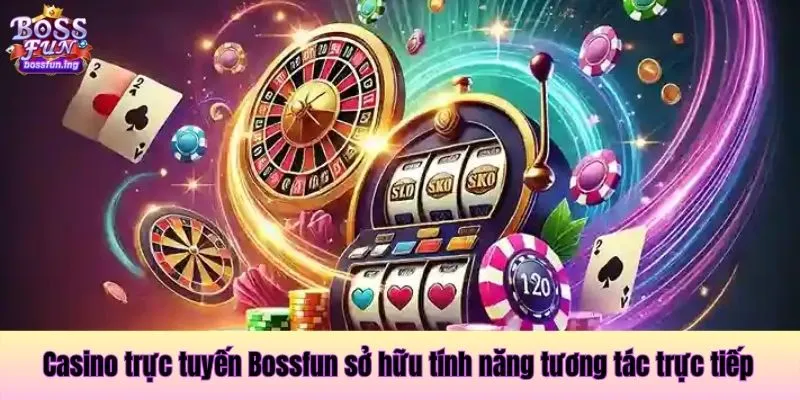 Casino trực tuyến Bossfun 