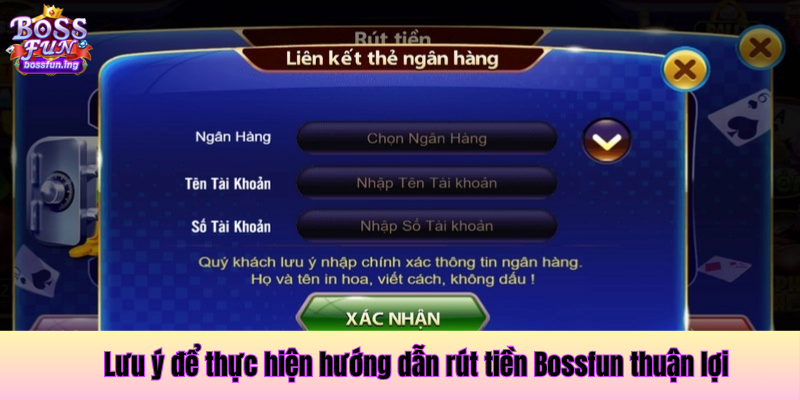 Lưu ý để thực hiện hướng dẫn rút tiền Bossfun thuận lợi Lưu ý để thực hiện hướng dẫn rút tiền Bossfun thuận lợi