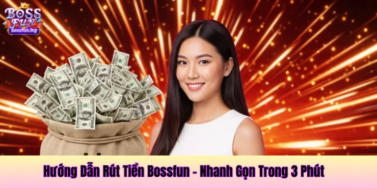 huong dan rut tien bossfun anh dai dien